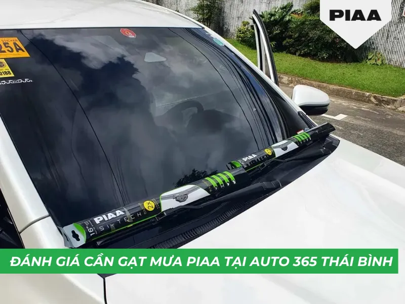 Đánh Giá Cần Gạt Mưa PIAA Tại Auto 365 Thái Bình