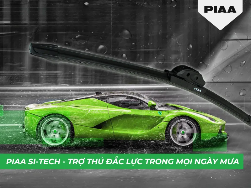 PIAA Si-tech - Gạt mưa ô tô cao cấp chuẩn Nhật Bản